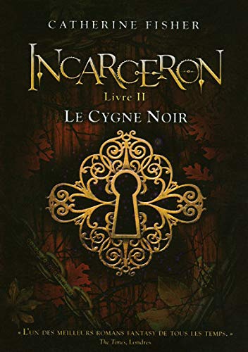 INCARCERON : LE CYGNE NOIR