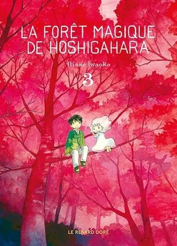 LA FORÊT MAGIQUE DE HOSHIGAHARA N° 3