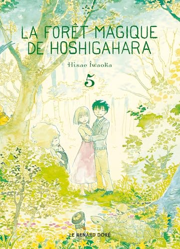LA FORÊT MAGIQUE DE HOSHIGAHARA N° 5