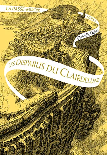 LA PASSE-MIROIR : DISPARUS DU CLAIRDELUNE (LES) T.2