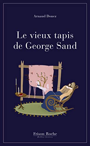 LE VIEUX TAPIS DE GEORGE SAND