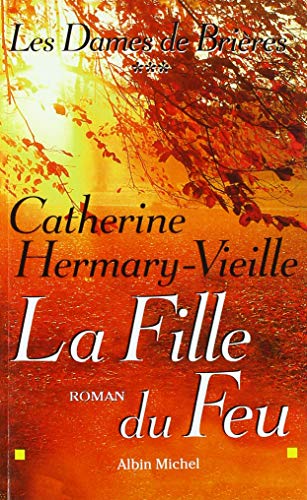 LES DAMES DE BRIÈRES : LA FILLE DU FEU T.3