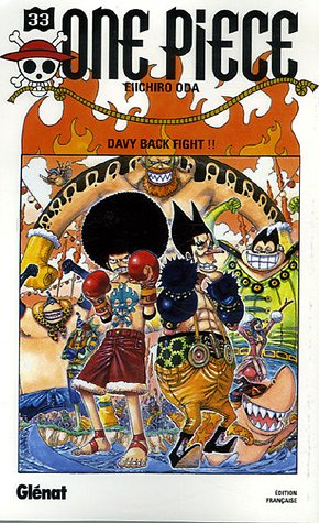 ONE PIECE N° 33 : DAVY  BACK FIGHT !!